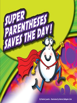 cover image of Super Parentheses Saves the Day!